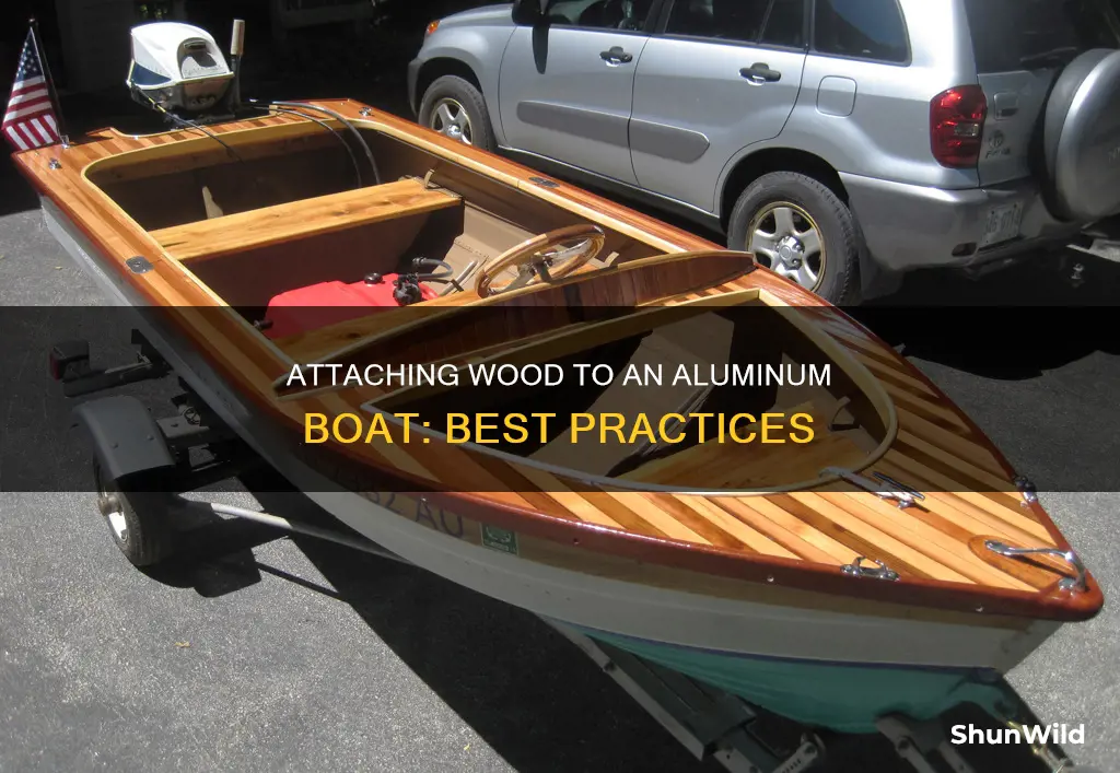 how to attach wood to aluminum boat