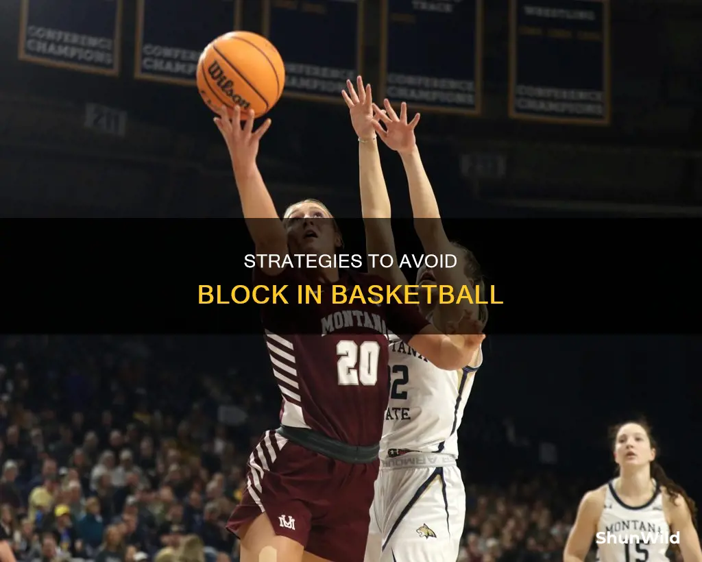 how to avoid block in basketball