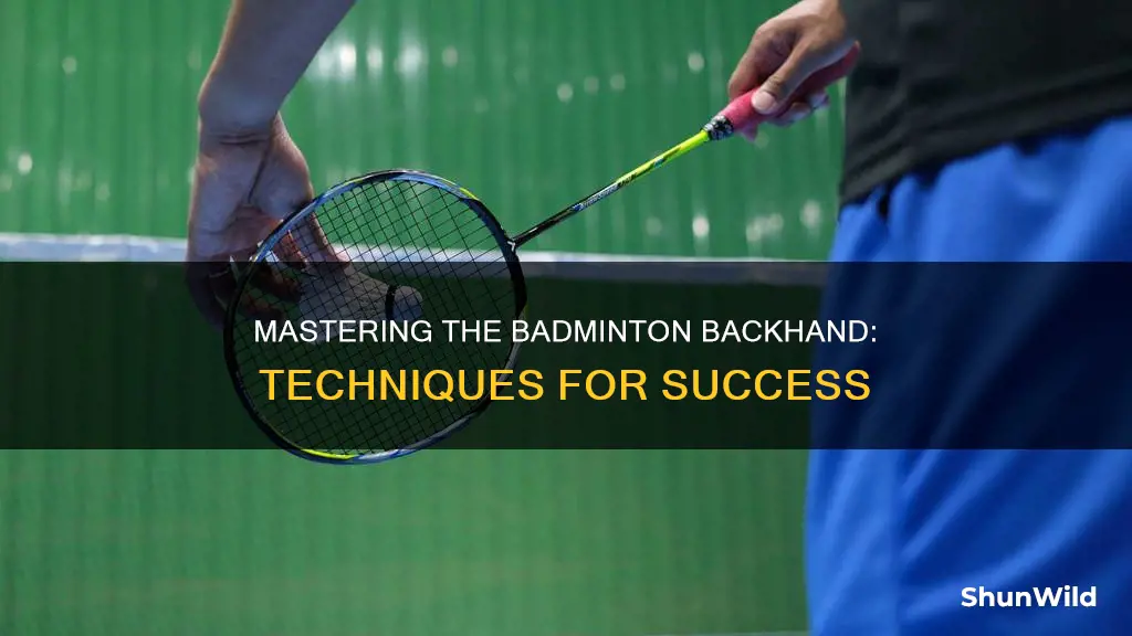 how to backhand badminton