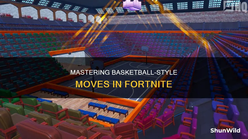 how to basketball fortnite