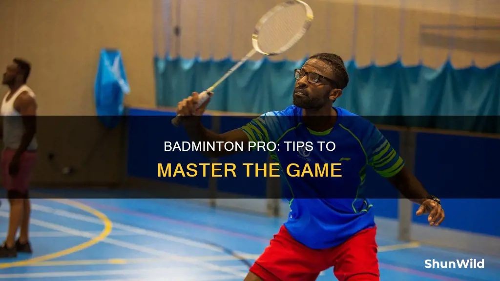 how to be a badminton player