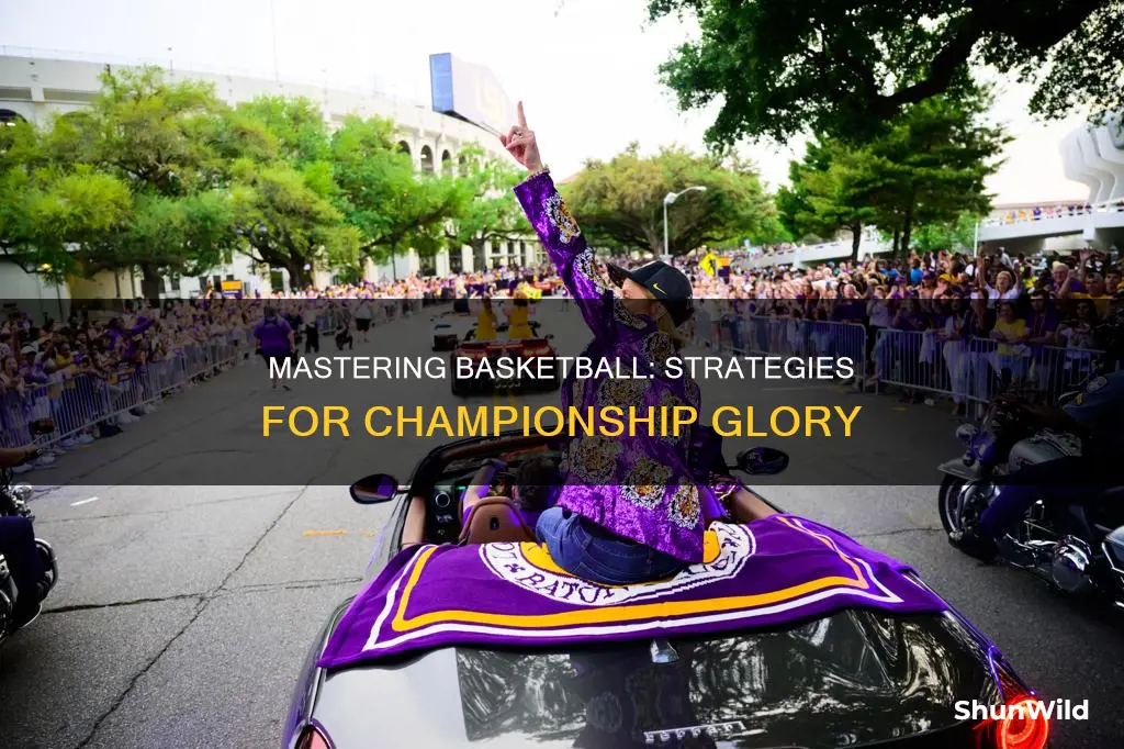 how to be a basketball champion
