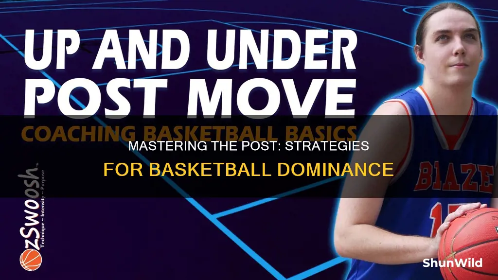 how to be a better post in basketball