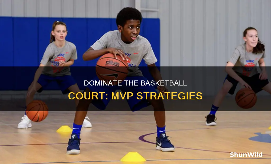 how to be a mvp in basketball