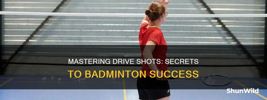 how to be better at drive shots in badminton