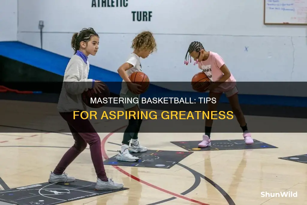 how to be great in basketball