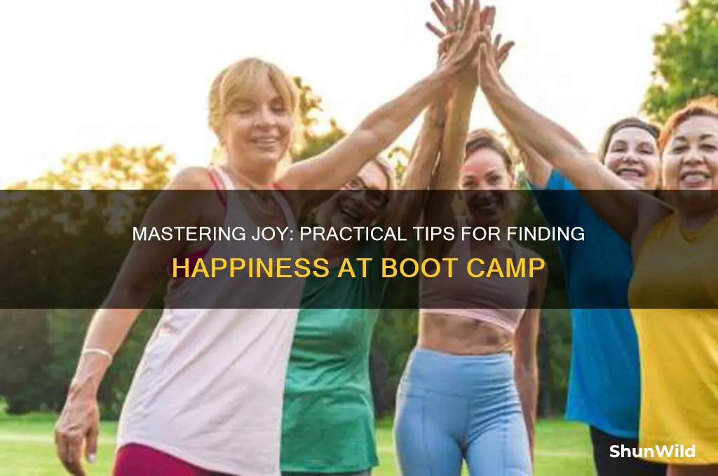 how to be happy at boot camp