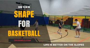 Get in Shape: Basketball Edition