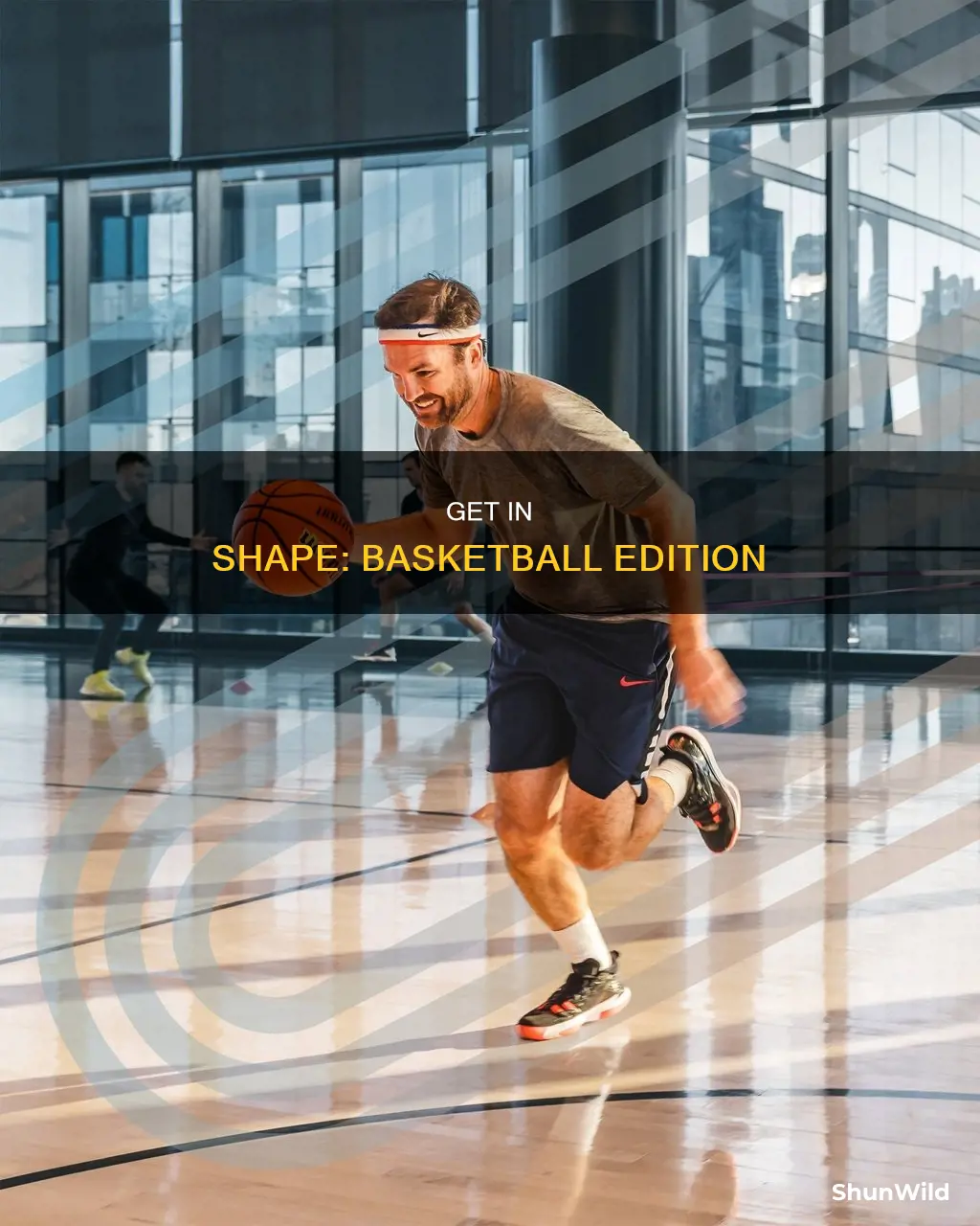 how to be in shape for basketball
