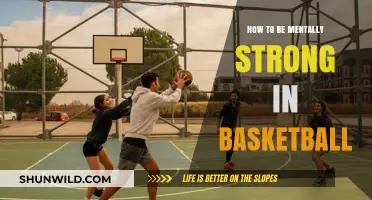 Mental Toughness: Basketball's Secret Weapon