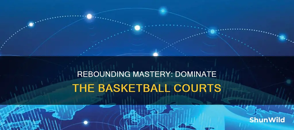 how to be the best rebounder in basketball