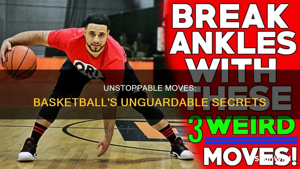 how to be unguardable in basketball