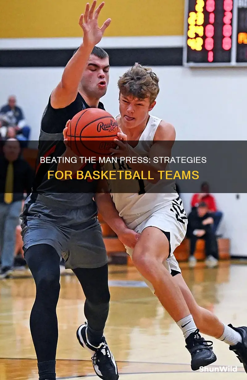 how to beat a man press in basketball
