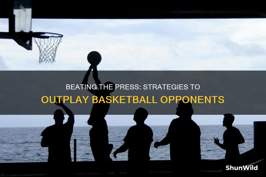 how to beat a press in basketball