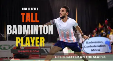 Strategies to Beat Tall Badminton Opponents