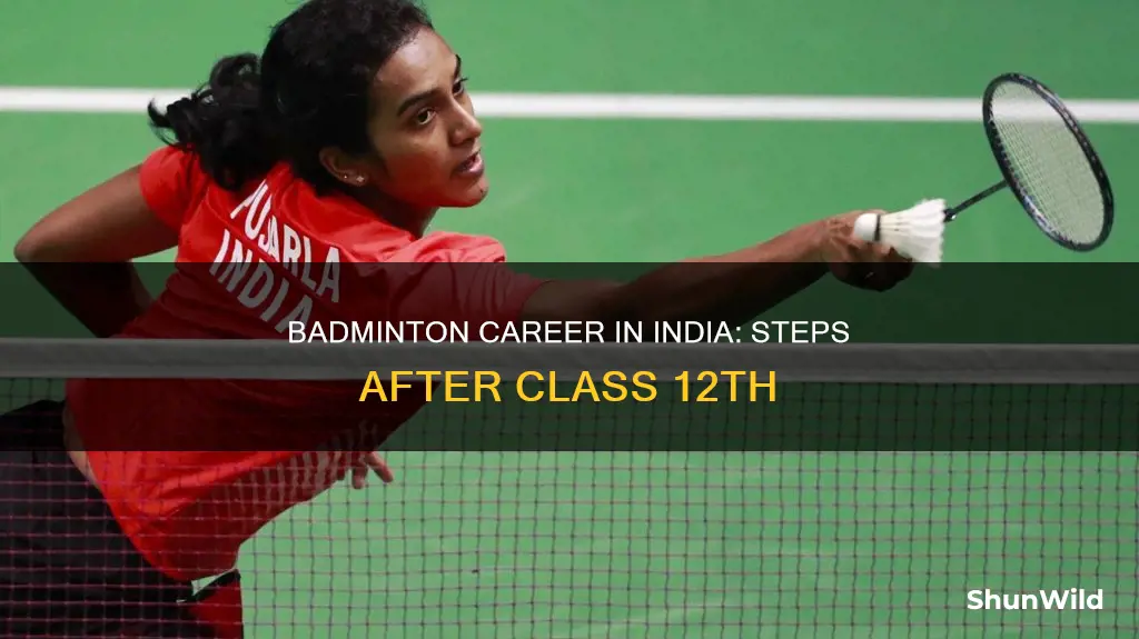 how to become a badminton player after 12th in india