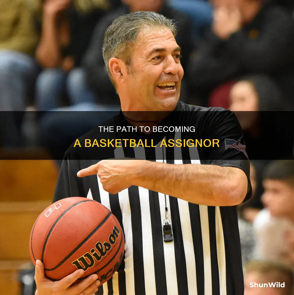 how to become a basketball assignor