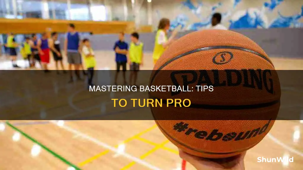 how to become a basketball pro