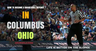 Becoming a Basketball Referee in Columbus, Ohio: A Guide