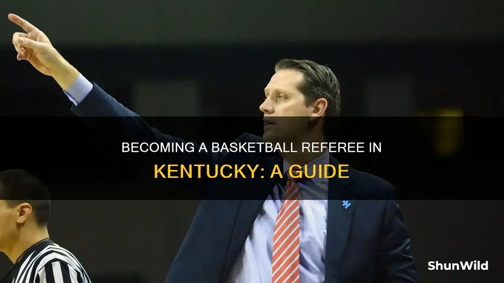 how to become a basketball referee in kentucky