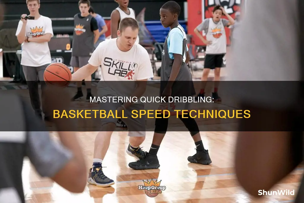 how to become a faster dribbler in basketball