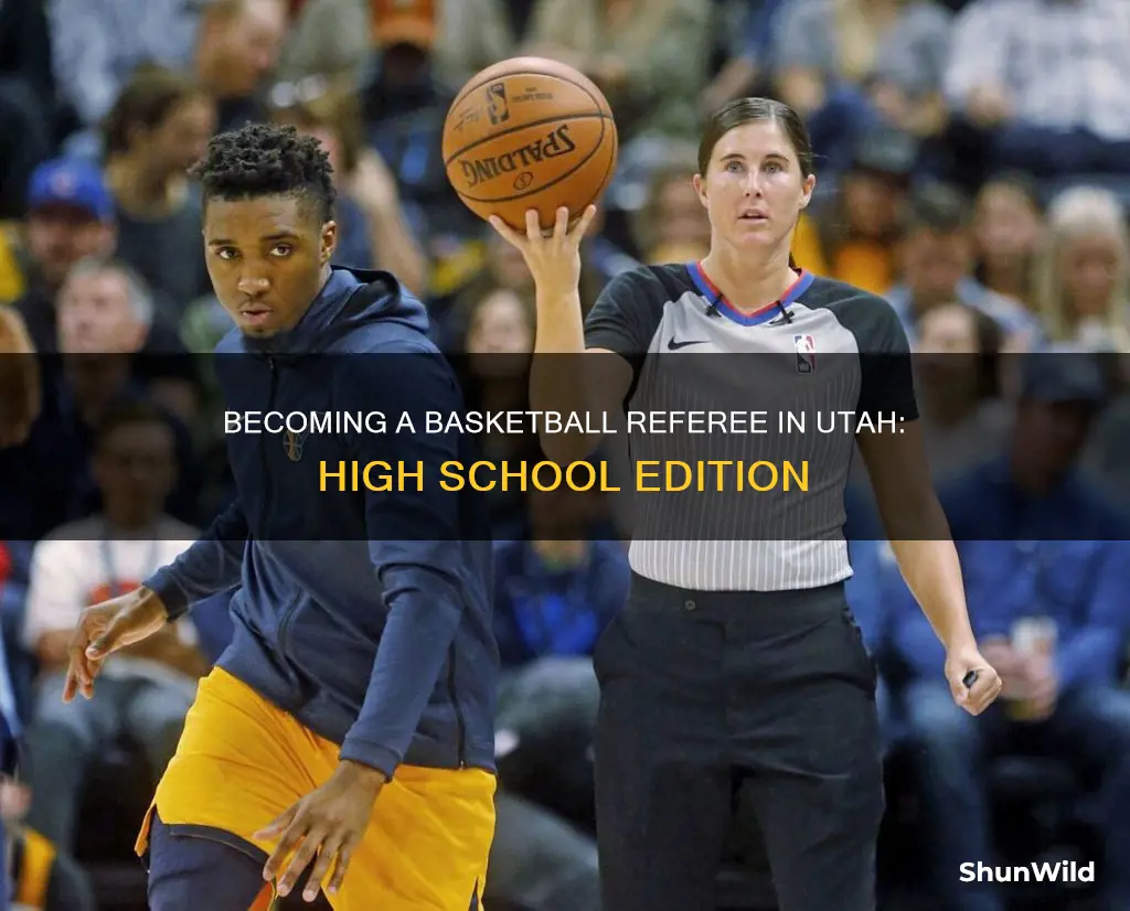 how to become a high school basketball referee in utah