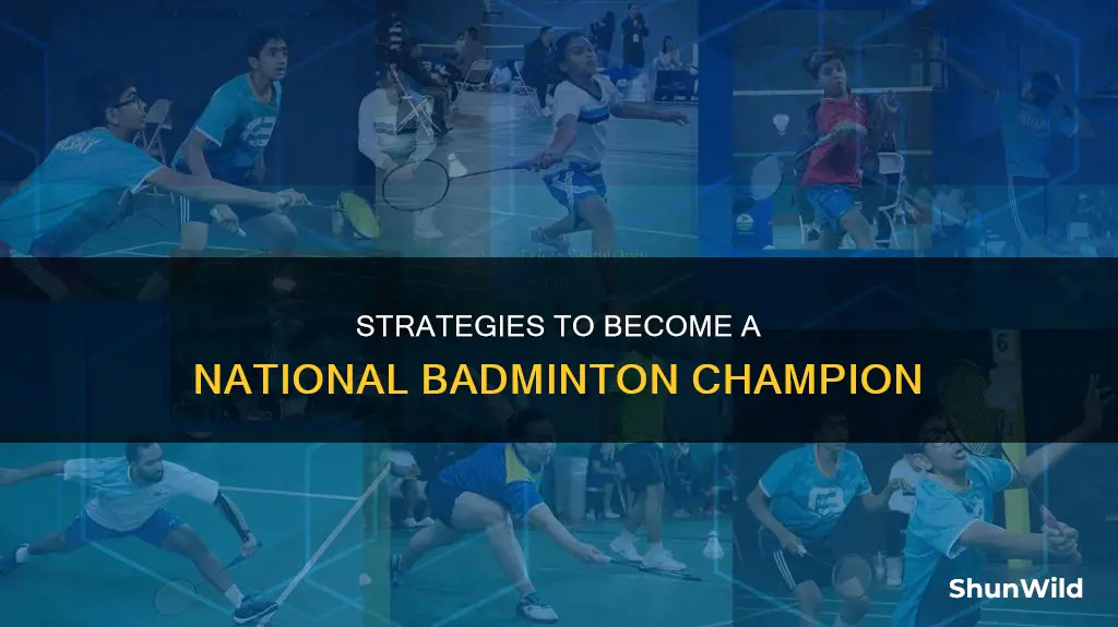 how to become a national level badminton player