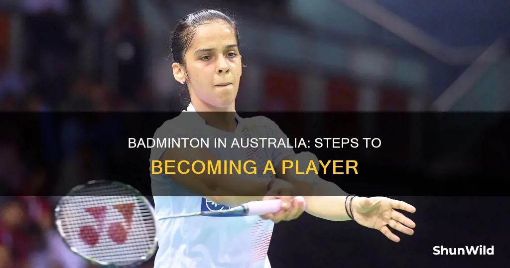 how to become badminton player in australia