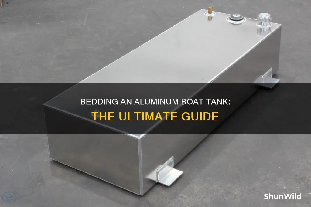 how to bed an aluminum boat tank