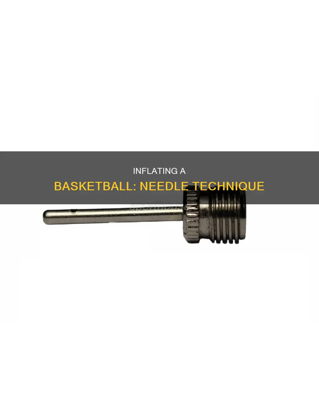 how to blow up a basketball with a needle