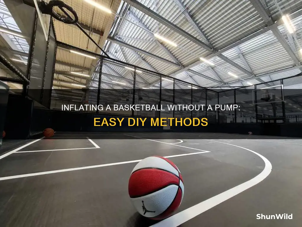 how to blow up a basketball without a pump