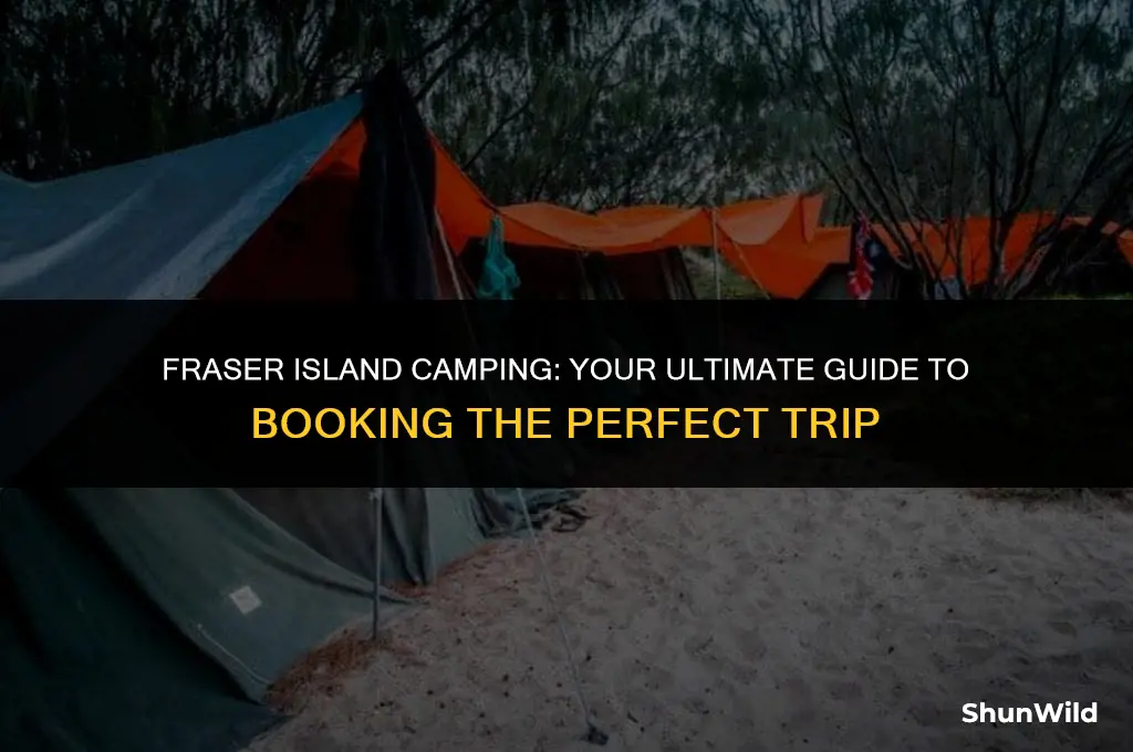 how to book fraser island camping