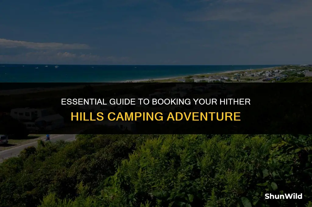 how to book hither hills camping