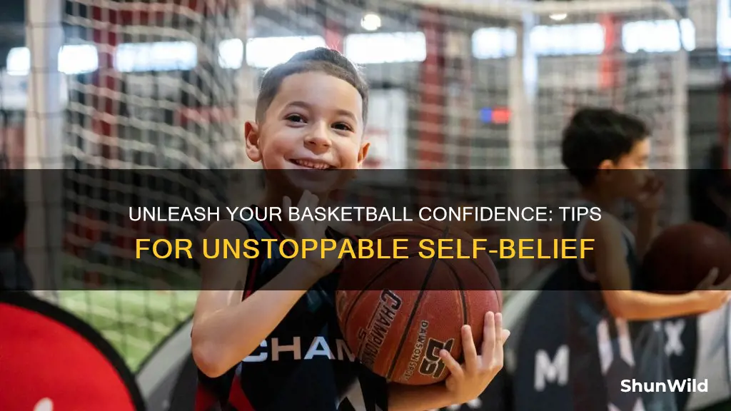 how to boost self confidence in basketball