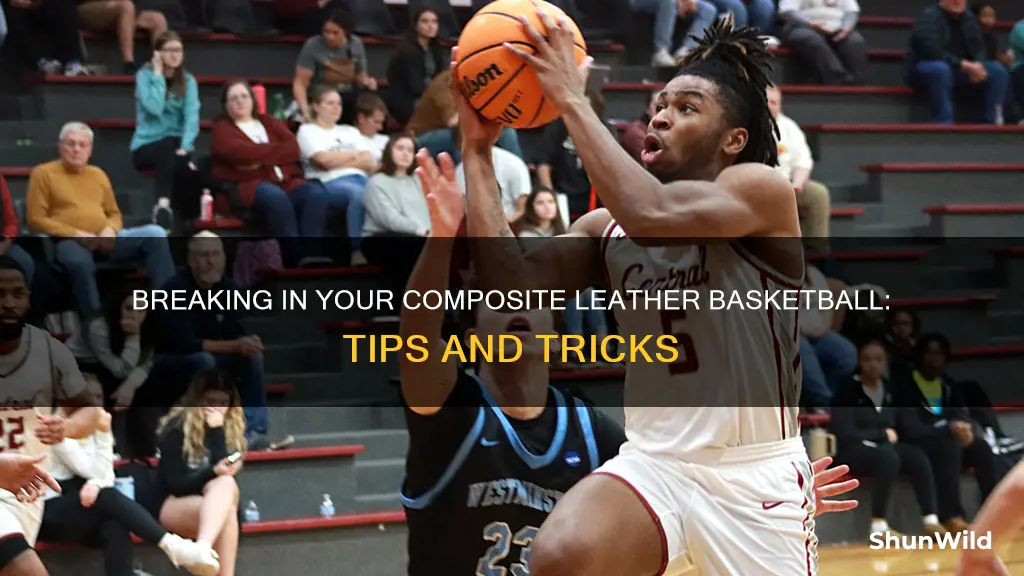 how to break in a composite leather basketball