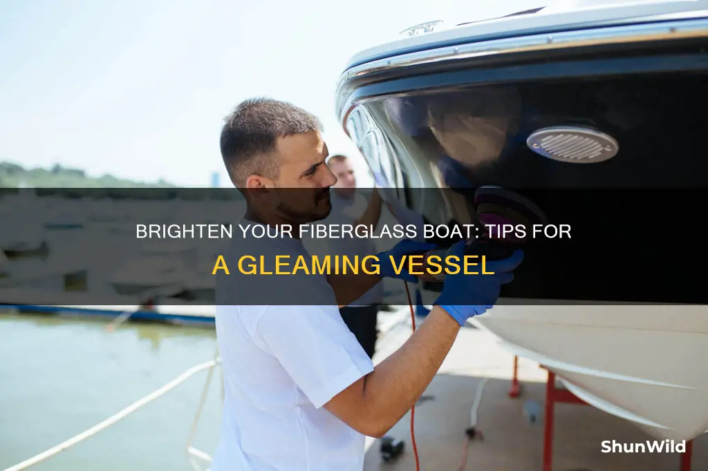 how to brighten fiberglass boat