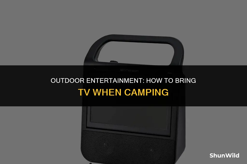 how to bring tv when camping