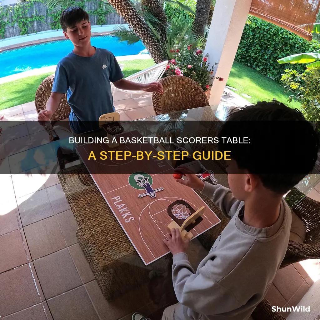 how to build a basketball scorers table