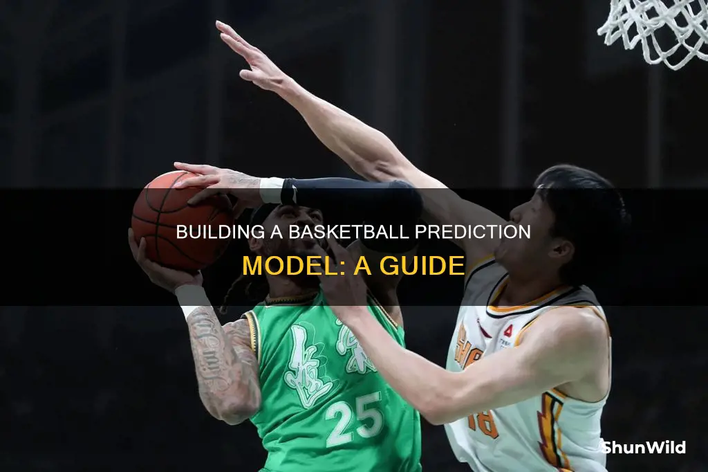 how to build a model to predict basketball
