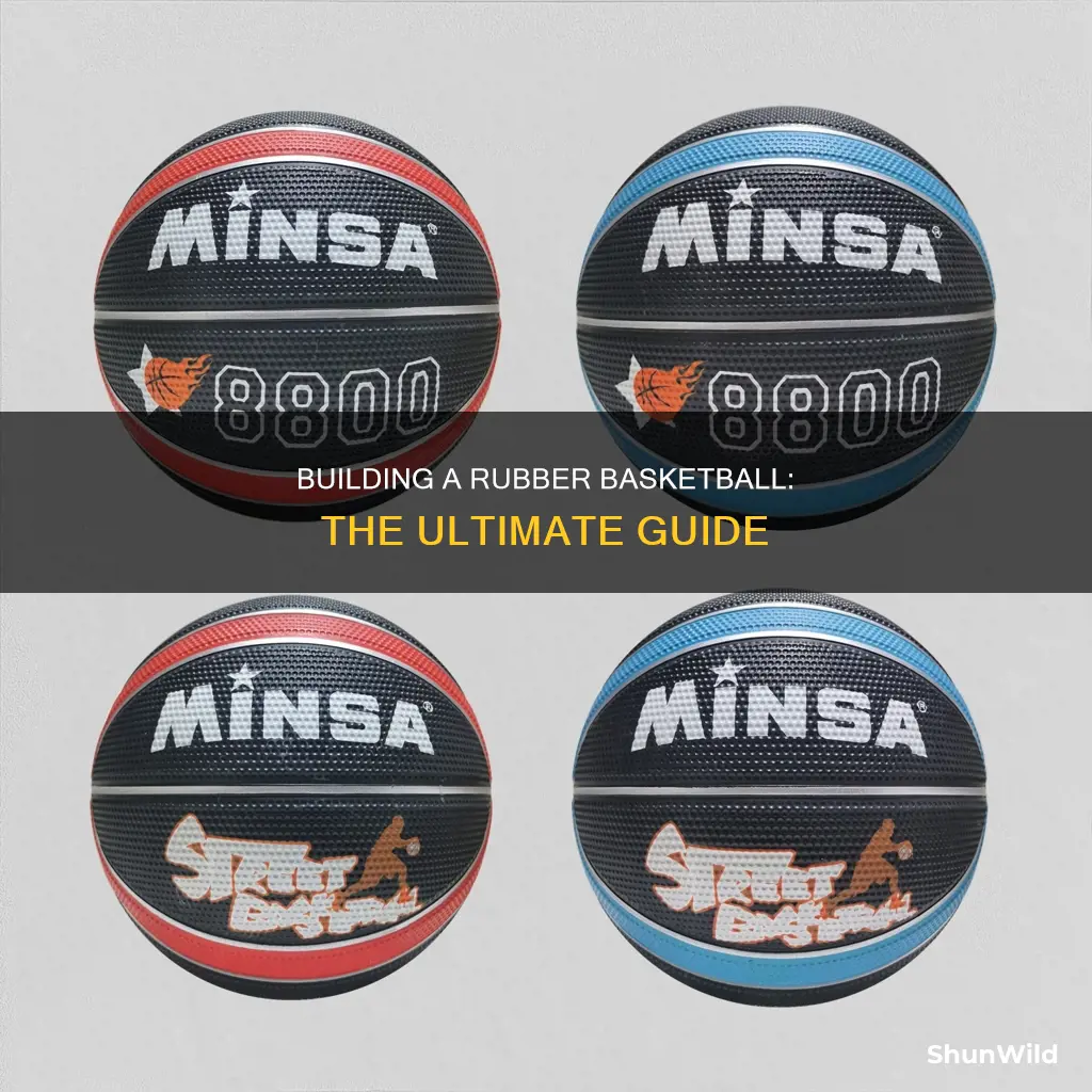 how to build a rubber basketball