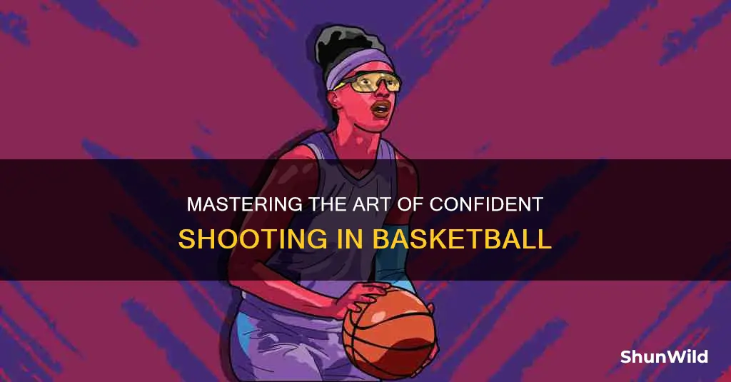 how to build confidence in your basketball shot