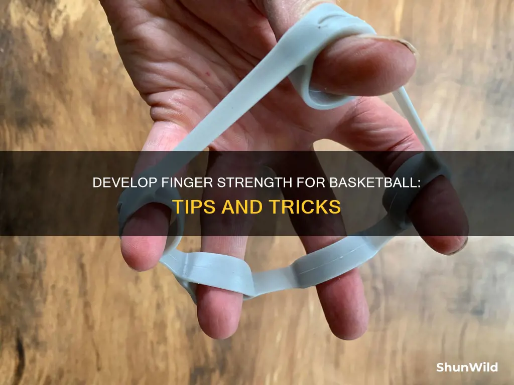 how to build finger strength basketball
