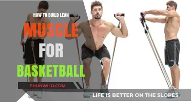 Building Lean Muscle for Basketball Performance