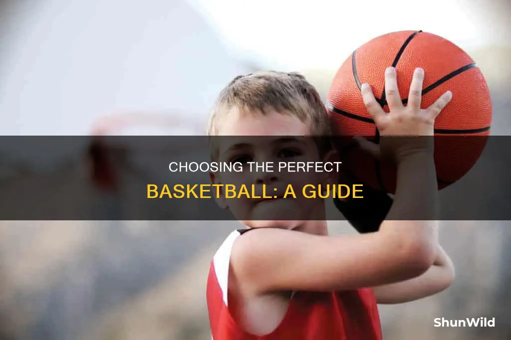 how to buy the right basketball ball