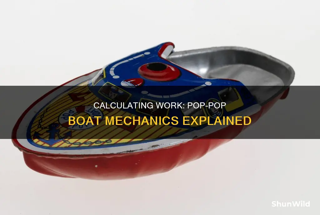 how to calculate work from a pop pop boat