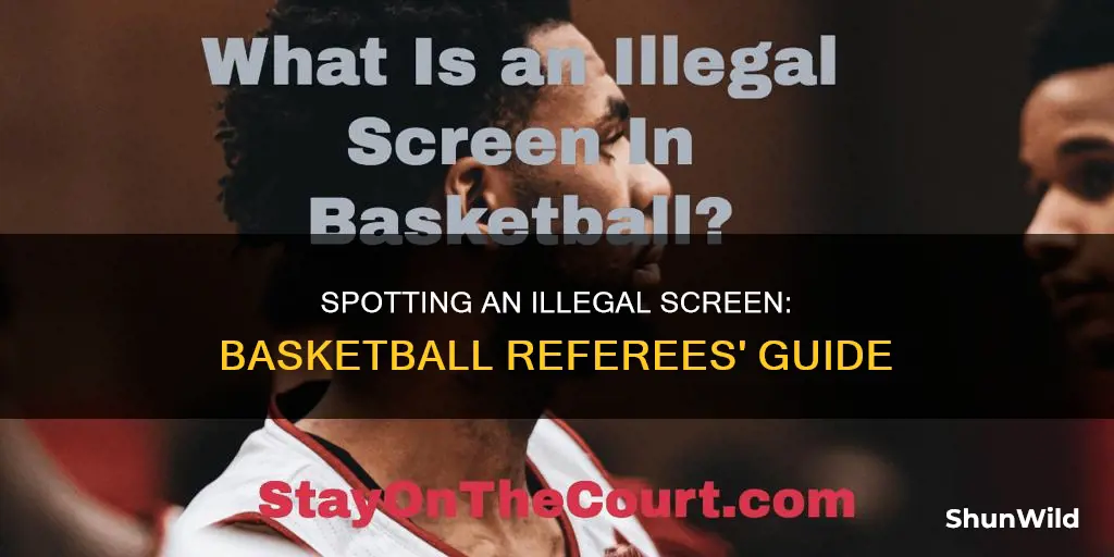 how to call an illegal screen in basketball