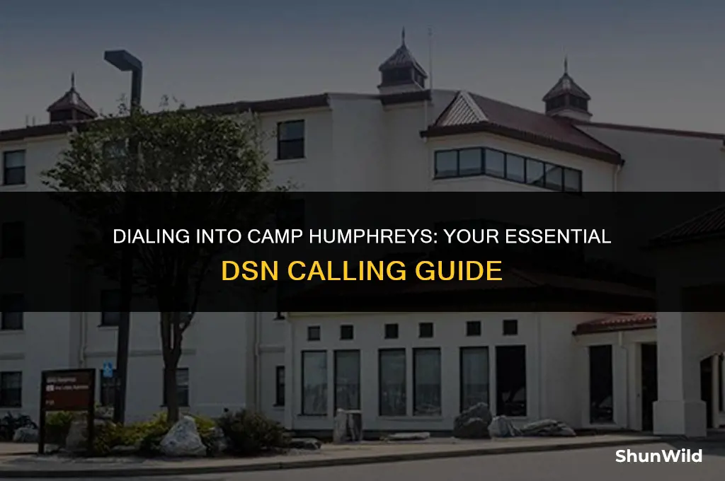 how to call camp humphreys dsn