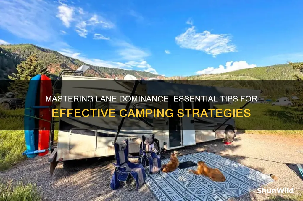 how to camp a lane