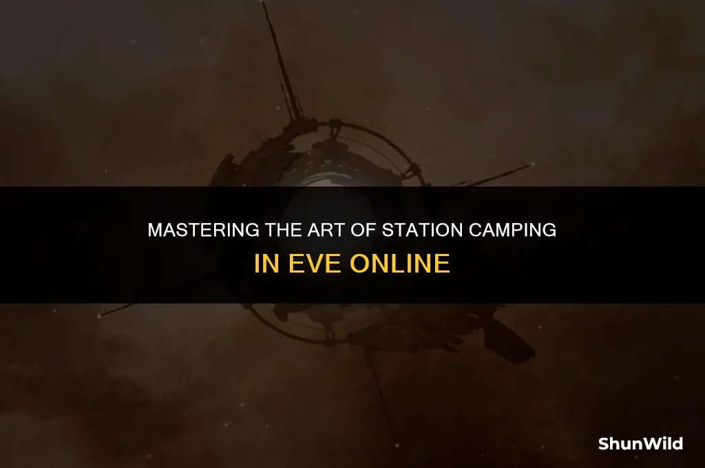 how to camp a station eve