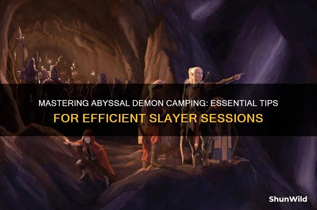 how to camp abyssal demons
